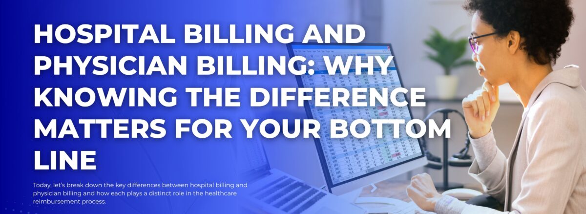 Hospital Billing and Physician Billing